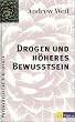 Drogen und h�heres Bewu�tsein