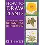 How to Draw Plants: The Techniques of Botanical Illustration (Art Practical)