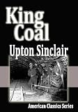 King Coal (American Classics Series)