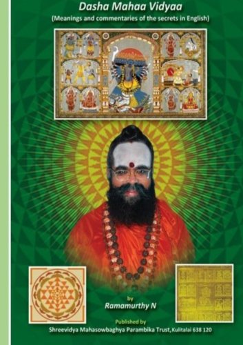 Dasha Mahaa Vidyaa: Ten Cosmic forms of the Divine Mother