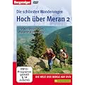 Die sch�nsten Wanderungen hoch �ber Meran II - Die Sonnenseite des Meraner H�henwegs