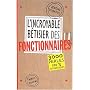 L'Incroyable b�tisier des fonctionnaires : 3000 pe&hellip de J�r�me Duhamel