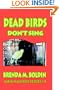 Dead Birds Don't Sing
