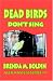Dead Birds Don't Sing