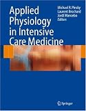 Applied Physiology in Intensive Care Medicine