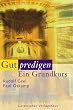 Gut predigen
