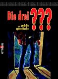 Die 3 Fragezeichen: Die drei ??? und die sp�te Rache - 
