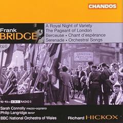 Bridge - Orchestral and Vocal Works
