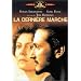 La Derni�re marche
