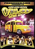Oakland Gone Wild: Super Hyphy Edition