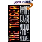 The Trigger  by Arthur C. Clarke and Michael P. Kube-McDowell