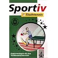 Sportiv: Tischtennis: Kopiervorlagen f�r den Tischtennisunterricht