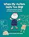 When My Autism Gets Too Big! A Relaxation Book for Children with Autism Spectrum Disorders