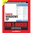 Learn Windows XP for 5 Bucks (Learn for 5 Bucks) by  Kleber Stephenson