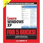 Click here to buy Learn Windows XP for 5 Bucks (Learn for 5 Bucks) by  Kleber Stephenson.