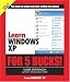 Books : Learn Windows XP for 5 Bucks (Learn for 5 Bucks)