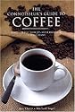 The Connoisseur's Guide to Coffee: Discover the World's Most Exquisite Coffee Beans