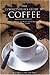 The Connoisseur's Guide to Coffee: Discover the World's Most Exquisite Coffee Beans