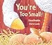 Books : You're Too Small