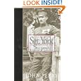 Sgt. York: His Life, Legend & Legacy : The Remarkable Untold Story of Sergeant Alvin C. York