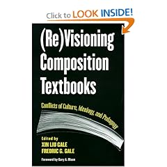 (Re) Visioning Composition Textbook: Conflicts of Culture, Ideology and Pedagogy
