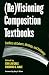 (Re) Visioning Composition Textbook: Conflicts of Culture, Ideology and Pedagogy