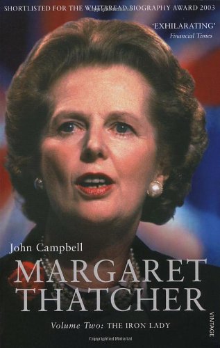 Margaret Thatcher, Volume 2: The Iron Lady (v. 2)