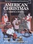 Better Homes and Gardens American Christmas Crafts and Foods (Better homes and garden books)
