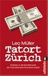 Tatort Z�rich: Einblicke in die Schat...