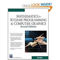 Mathematics for 3D Game Programming and Computer Graphics (Charles River Media Game Development)