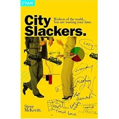 City Slackers: How to Play the New Corporate Game and Win