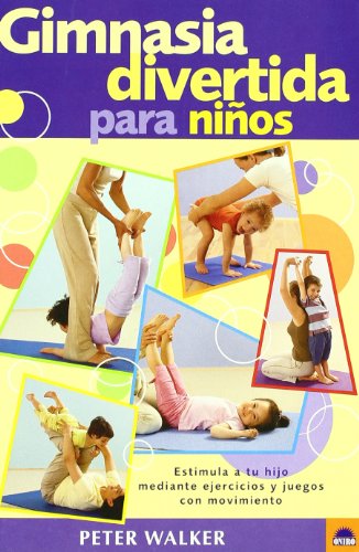 Gimnasia Divertida Para Ninos (Spanish Edition)