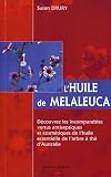 Livres Aromath�rapie - L'huile de Melaleuca : Un merveilleux rem�de naturel