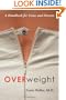 Overweight: A Handbook for Teens and Parents