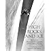 High Rocks and Ice: The Classic Mountain Photographs of Bob and Ira Spring (Falcon Guide)