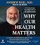 Why Our Health Matters