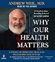 Why Our Health Matters
