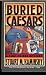 Book Buried Caesars (Toby Peters Mystery)