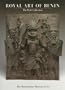 Royal Art of Benin The Perls Collection