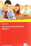 Trainingsheft Abschlusspr&uuml;fung Deutsch, Klasse 9, Hauptschule Niedersachsen