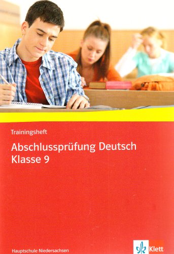 Klett Trainingsheft Abschlusspr&uuml;fung Deutsch, Klasse 9, Hauptschule Niedersachsen