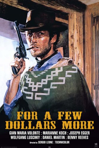 1art1 Empire 375407 F&uuml;r ein paar Dollar mehr - Clint Eastwood - Kino Poster - 61 x 91.5 cm