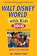 Fodor's Walt Disney World® with Kids 2010: with Universal Orlando and SeaWorld (Special-Interest Titles)