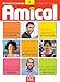 Amical: Livre de l'Eleve 2 & CD Audio MP3, Livret Corriges Et Transcriptions (French Edition)