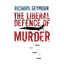 The Liberal Defence of Murder