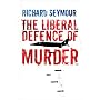 The Liberal Defence of Murder