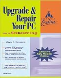 Upgrade and Repair Your PC on a Shoestring: Exclusive AOL Member Edition (Non-retail)