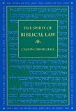 The Spirit of Biblical Law (The Spirit of the Laws)