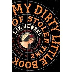 My Dirty Little Book of Stolen Time  A Novel