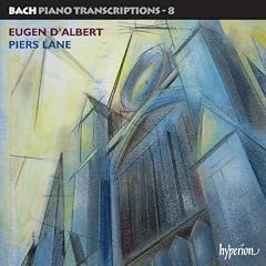 Transcriptions Pour Piano /Vol.8 : Eugen D'Albert